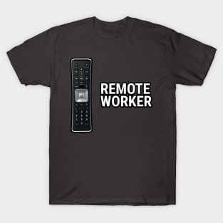 Remote worker T-Shirt